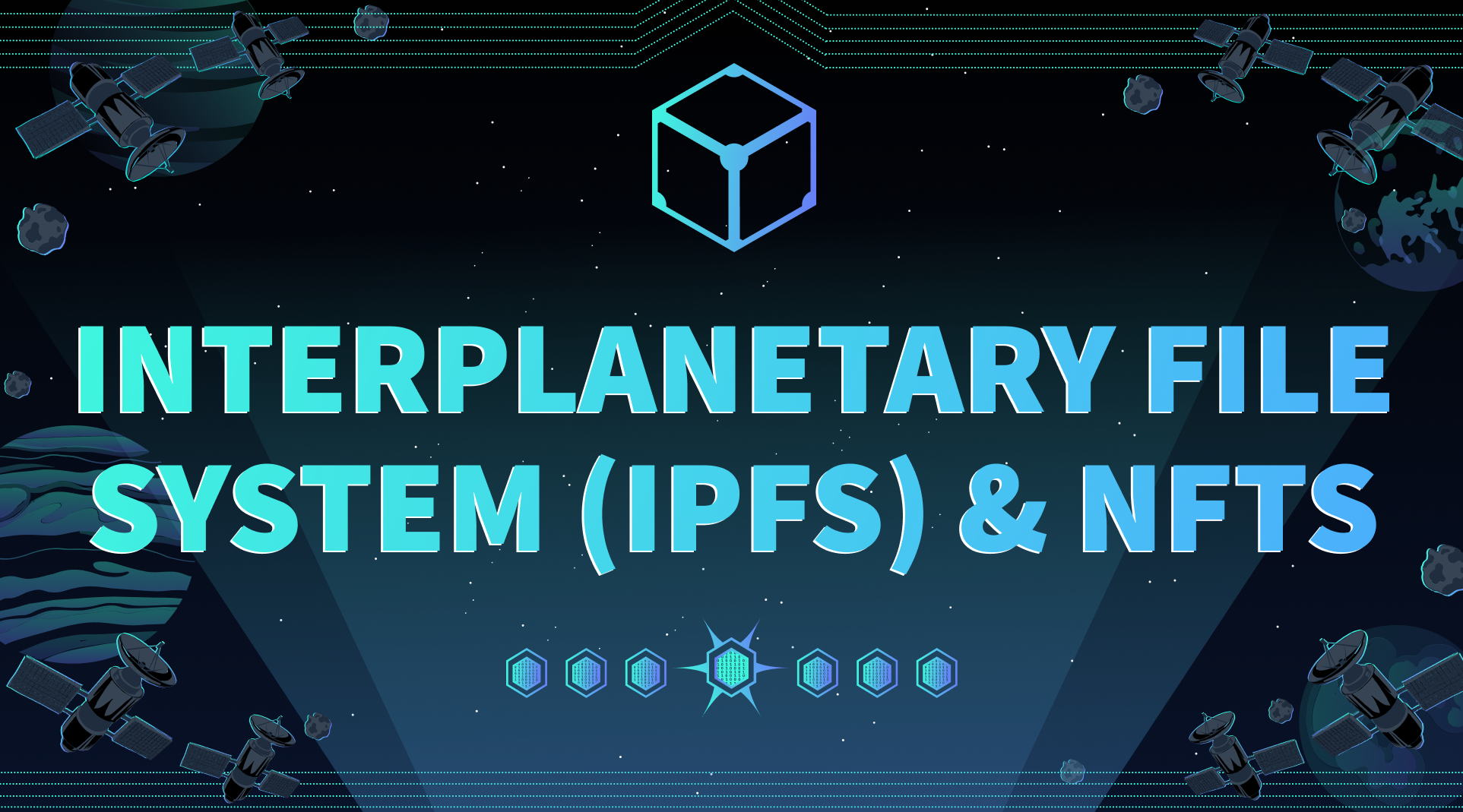 Interplanetary File System (IPFS) and NFTs